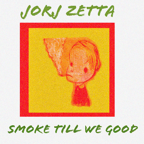 Smoke Till We Good