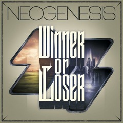 Neogenesis - Winner Or Loser