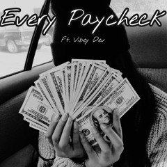 Every Paycheck Ft. Vibey Dev (yayster88 + discent)