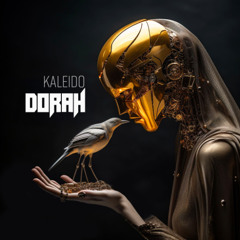 Kaleido - DORAH
