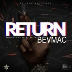 Bev Mac Return Prod by . ZackyBeats