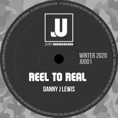 Danny J Lewis - Reel To Real (Radio Edit)