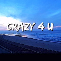 Crazy 4 U by. Jay Goode (prod. Na2ka)