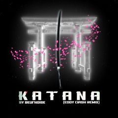BeutNoise - Katana (Eddy Clash Remix)