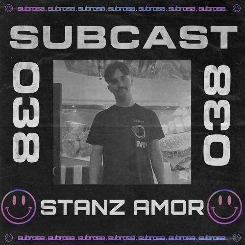 SUBCAST 038 - STANZ AMOR
