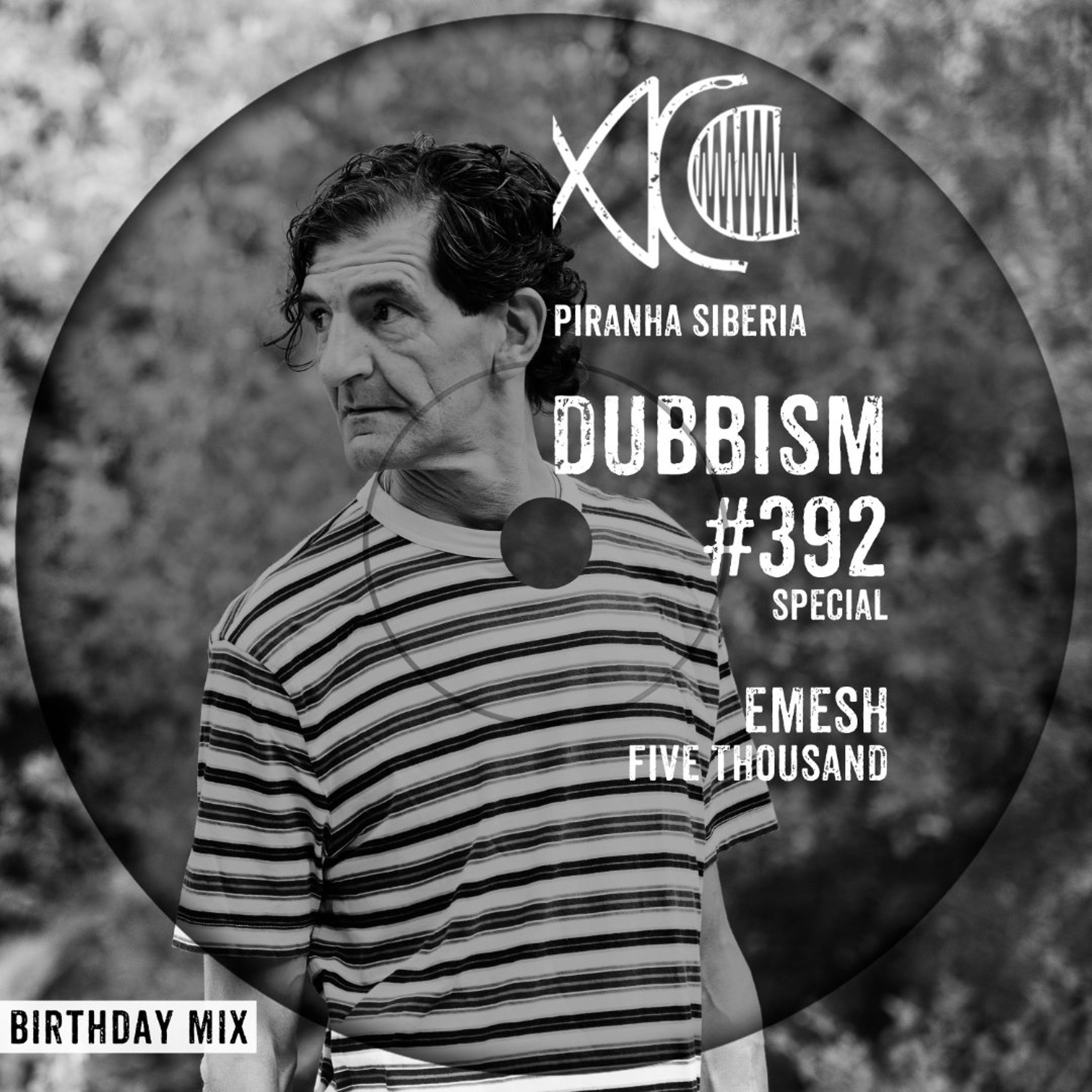 DUBBISM SPECIAL #392 Five Thousand - emesh episode artwork
