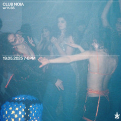 CLUB NOIA #28 w/ K-65 @Radio Raheem Milano