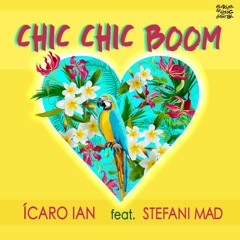 Icaro Ian Feat Stefani Mad - Chic Chic Boom (Théo Gomez Remix)