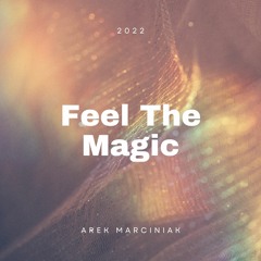 Feel The Magic