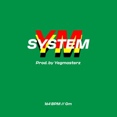 System - Gm - 164 Bpm (Prod. by Yegmasterz)