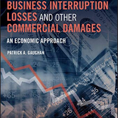 [VIEW] PDF 💗 Measuring Business Interruption Losses and Other Commercial Damages, 3r