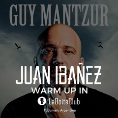 SET Juan Ibañez / Warm Up Guy Mantzur @ La Boite, Tucuman - Argentina