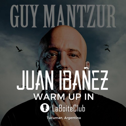 SET Juan Ibañez / Warm Up Guy Mantzur @ La Boite, Tucuman - Argentina