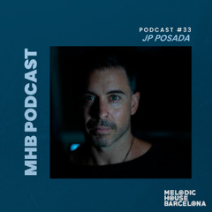 JP Posada - MHB Podcast #33