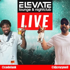 CODELANK x CRAZY NEIL at CLUB ELEVATE [LIVE AUDIO]