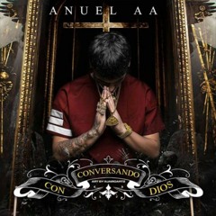 Anuel Aa-Conversación Con Dios (Vieja Versión)