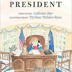 GET EBOOK 💜 If I Were President by Catherine Stier,Diane DiSalvo-Ryan [KINDLE PDF EB