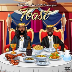 Toast (feat. DreLaylow) [Prod. By Tre Made This Beat]