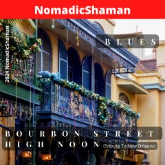 Bourbon Street High Noon (Tribute To New Orleans)