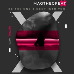 Magthegreat - Be The One (Original Mix)