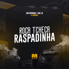 Roça Tcheca Raspadinha