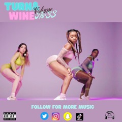 #Turn&Wine - Volume 3 - Mixed By DJ SK WYLA