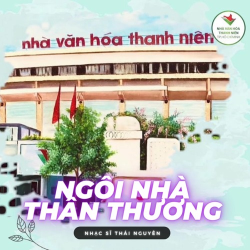 NGÔI NHÀ THÂN THƯƠNG - Nhiều nghệ sĩ