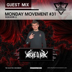 Wicked Nik Guest Mix - Monday Movement (EP. 031)