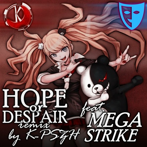 Stream Junko Enoshima – Hope or Despair Remix by K-PSZH feat Stream Junko Enoshima – Hope or Despair Remix by K-PSZH feat