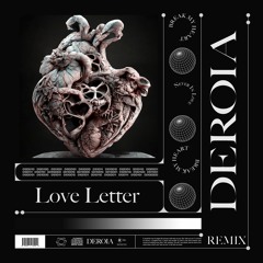 Odesza - Love Letter (DEROIA Remix) [Free Download]