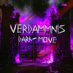 Dark Move - <{Verdammnis}>