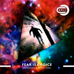 Dopamine & Night Owl - Fear Is A Choice