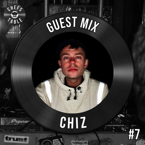 Guest Mix 007 - CHIZ