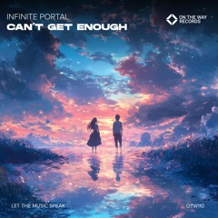 Infinite Portal - Can't Get Enough