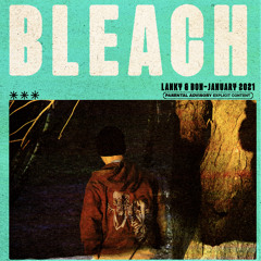Bleach Ft. Lil Bon (ProdSwitch)