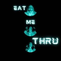 EATMETHRU