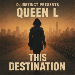 Dj J Instinct Feat. Queen L- This Destination