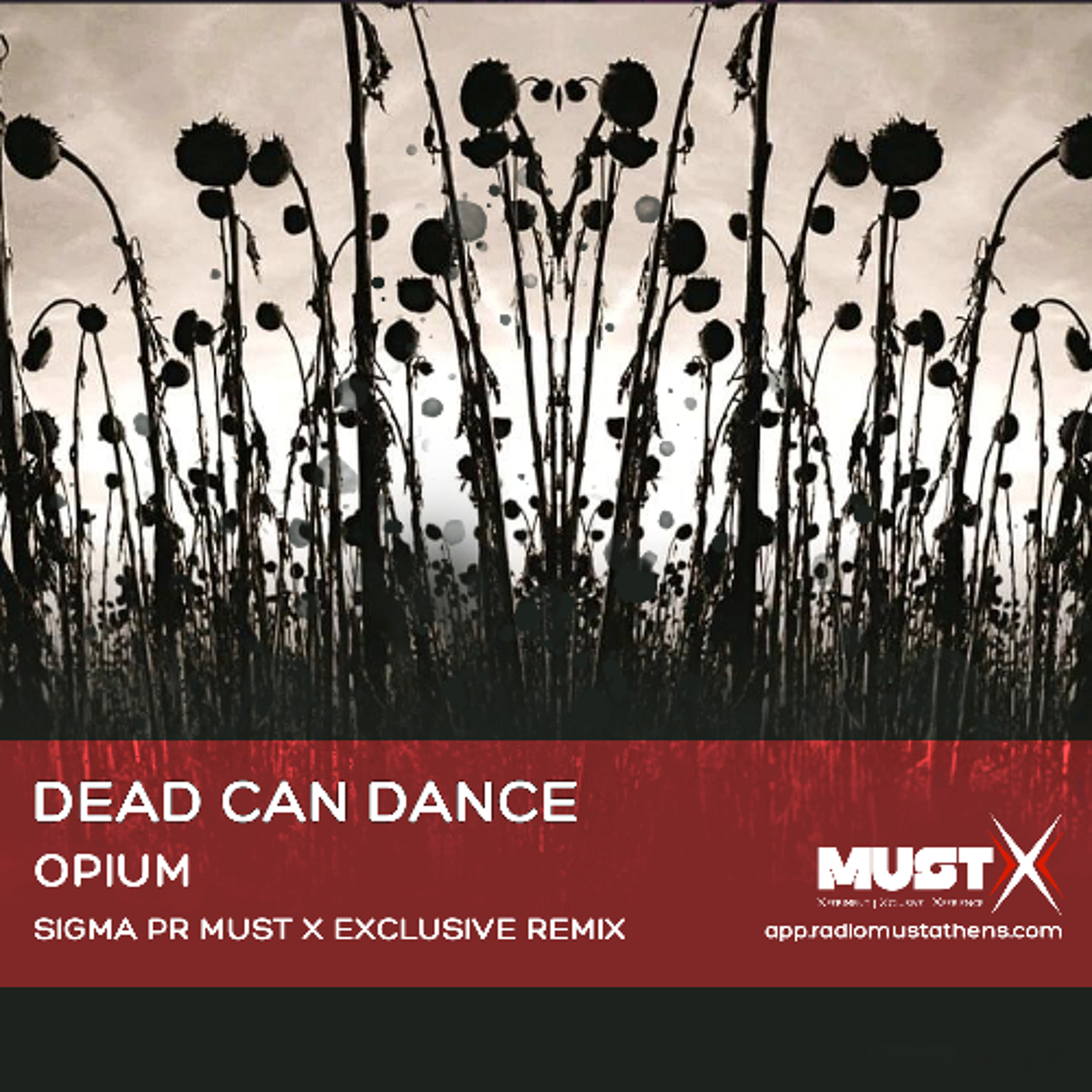 Dead Can Dance - Opium (Sigma Pr Must X Exclusive Remix) [White Label] episode artwork
