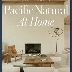 [EBOOK] 🌟 Pacific Natural at Home [Ebook]