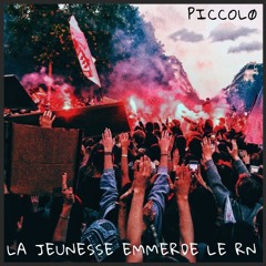 Piccolo - La Jeunesse Emmerde Le FN