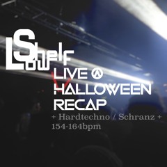 Live @ Halloween Recap 01.11 +Hardtechno/Schranz+