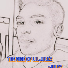 The Rise Of Lil Julez