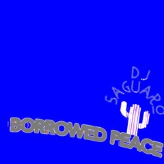 Borrowed Peace