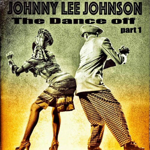 Johhny Lee Johnson - The Dance Off - Part 1