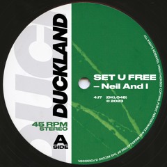 Neil And I - Set U Free (Free Download)