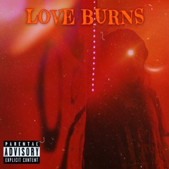 EZ - Love Burns