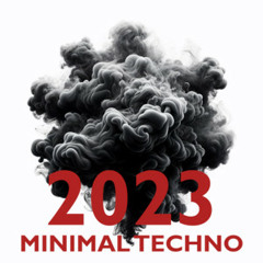 MINIMAL TECHNO 2023