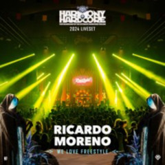 Ricardo Moreno | Harmony of Hardcore 2024 | We Love Freestyle