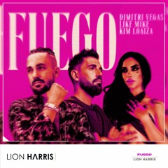 Dimitri Vegas & Like Mike X Kim Loaiza - Fuego (LION HARRIS Festival Mix) *FREE DOWNLOAD IN DESC*