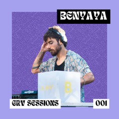 GRV SESSIONS - 001 - BENYAYA
